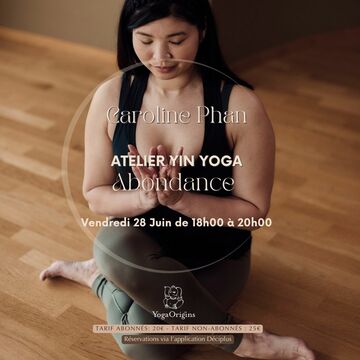 Atelier Yin Yoga Abondance Atelier Yin Yoga Abondance